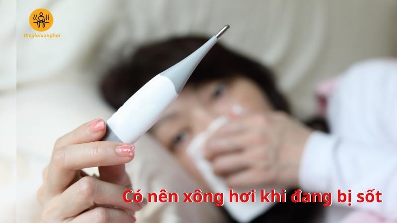 xông hơi khi đang sốt
