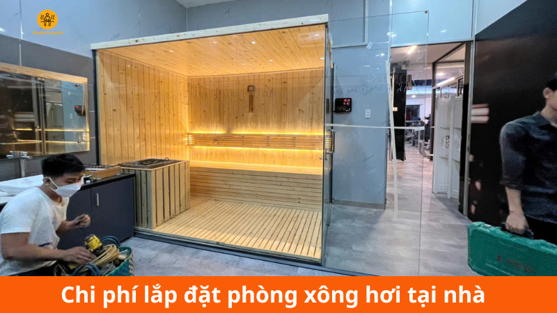 chi phí lắp đặt phòng xông hơi